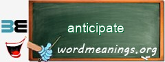 WordMeaning blackboard for anticipate